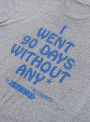 Vintage 90 Days Without Any Tee