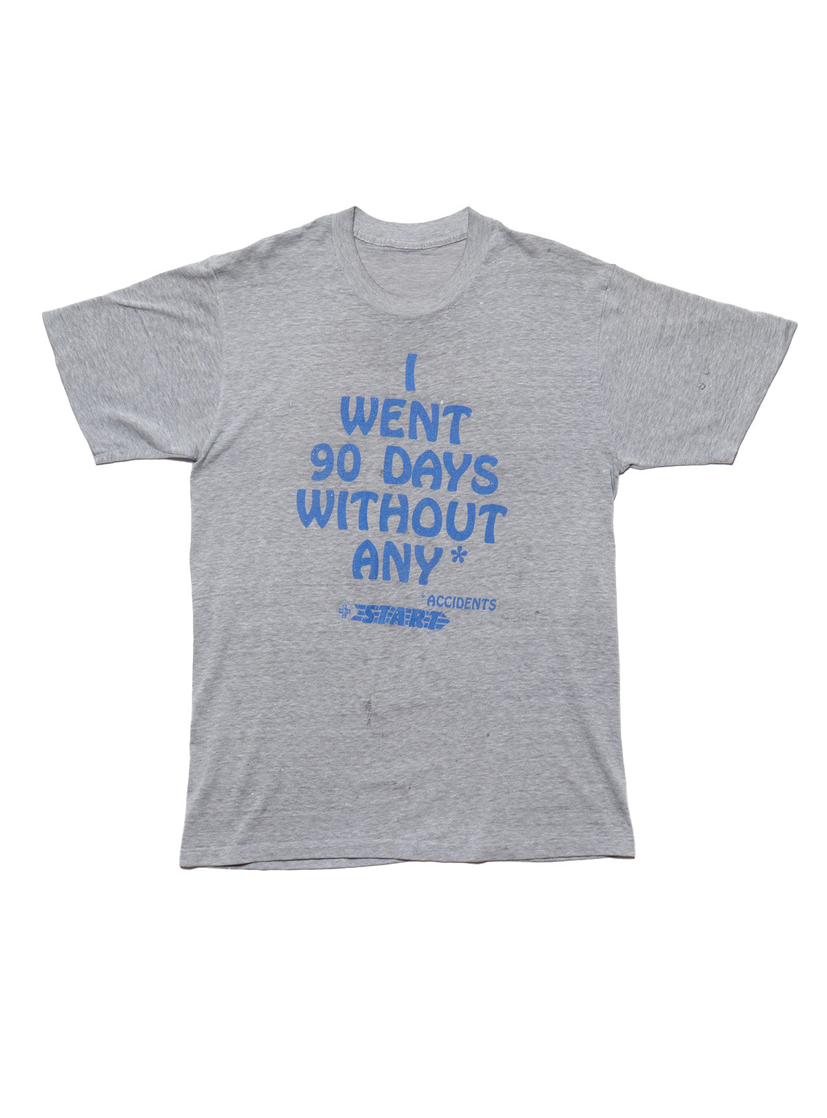 Vintage 90 Days Without Any Tee